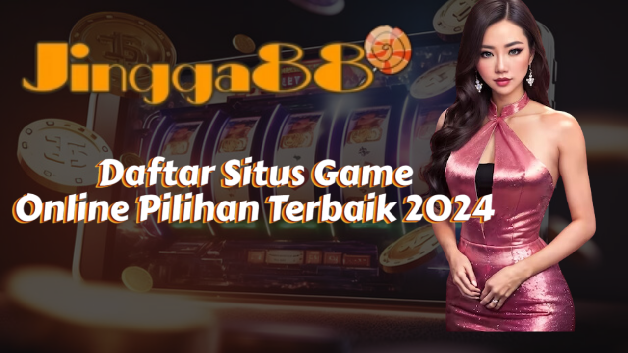 7 Daftar Situs Game Online Pilihan Terbaik 2024