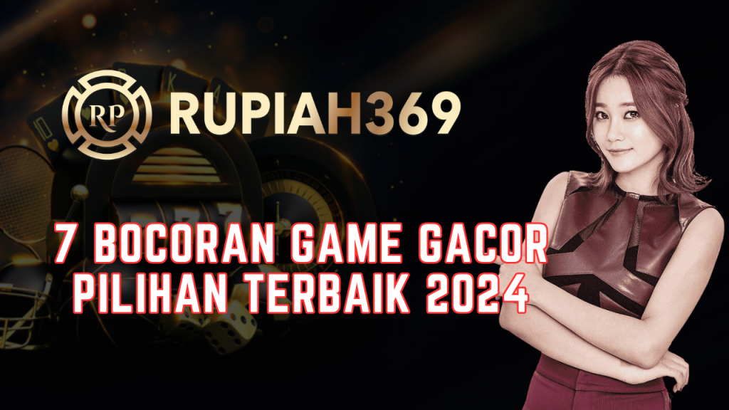 7 Bocoran Game Gacor Pilihan Terbaik 2024