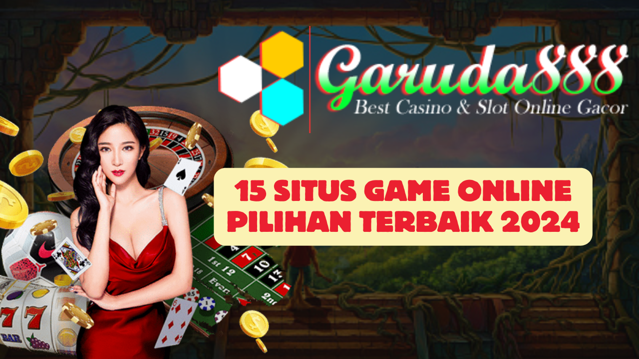 15 Situs Game Online Pilihan Terbaik 2024