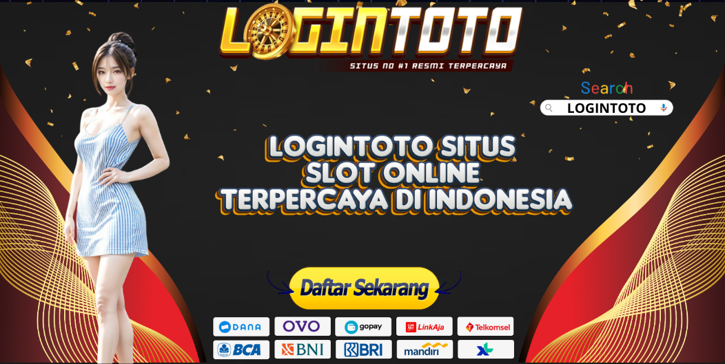 LOGINTOTO SITUS SLOT ONLINE TERPERCAYA DI INDONESIA