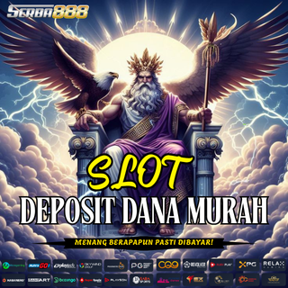 SLOT DEPOSIT DANA MURAH SERBA888